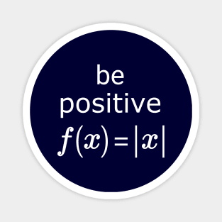 Be Positive Absolute Value Function Math Magnet